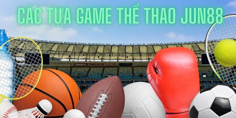 Trải nghiệm cá cược các tựa game thể thao hấp dẫn vô cùng tận