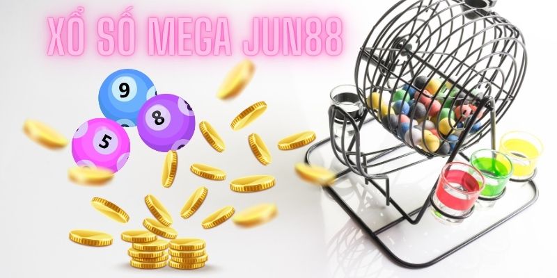 Chơi ngay xổ số Mega mới lạ tại trang chủ Jun88