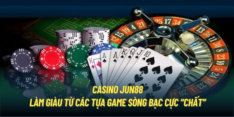 Vài nét chung sơ lược về game casino