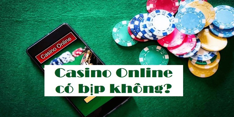 Dựa vào dịch vụ để đánh giá casino online có bịp không